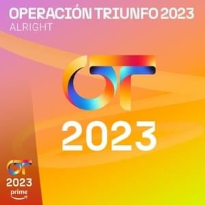 Alright - Operación Triunfo 2023