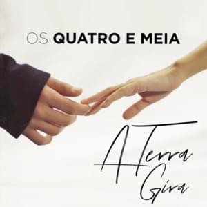 A Terra Gira - Os Quatro e Meia