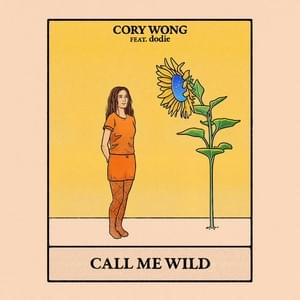 Call Me Wild - Cory Wong (Ft. ​dodie)