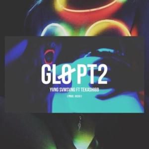 GLØ pt. 2 - WILLY BLANCØ (Ft. 6ix9ine)