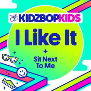 I Like It - KIDZ BOP Kids