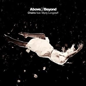 Chains (Extended Mix) - Above & Beyond (Ft. Marty Longstaff)