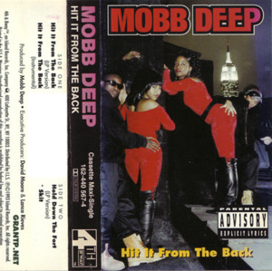 Hit It From The Back - Mobb Deep