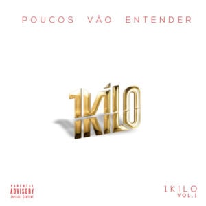 Poucos Vão Entender - 1Kilo (Ft. DoisP, MatheusMT & Pablo Martins)