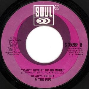 Can’t Give It Up No More - Gladys Knight & The Pips