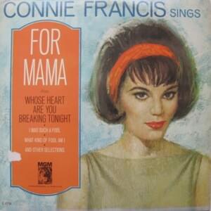 Whose Heart Are You Breaking Tonight - Connie Francis