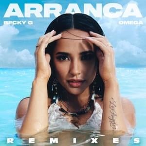 Arranca (Sam Feldt Remix) - Becky G (Ft. Omega El Fuerte)