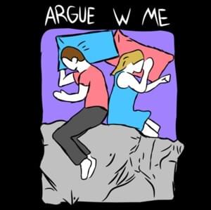 Argue With Me - Jomie (Ft. Rxseboy)