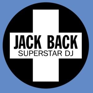 Superstar DJ - Jack Back