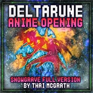 Deltarune Anime Opening: Snowgrave (Full Version) - Thai McGrath