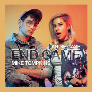 End Game - Mike Tompkins & Andie Case