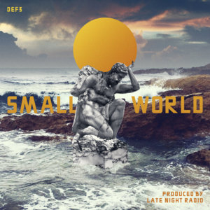 Small World - Def3 (Ft. Del the Funky Homosapien & Moka Only)