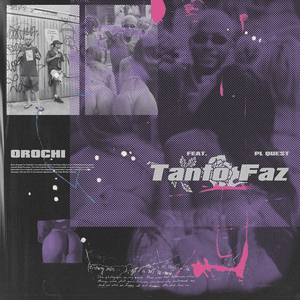 Tanto Faz - Orochi (Ft. PL Quest)