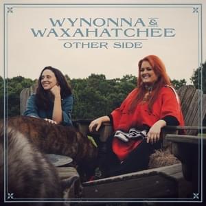 Other Side - Wynonna & Waxahatchee