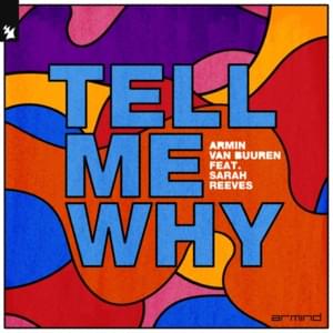 Tell Me Why - Armin van Buuren (Ft. Sarah Reeves)