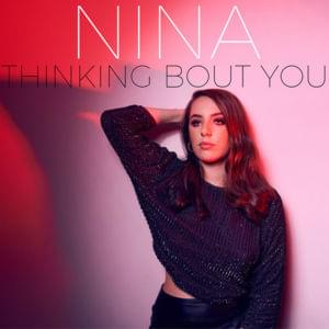 Thinking Bout You - Nina