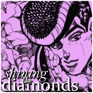 Shining like Diamonds (Josuke Rap) - Rustage (Ft. McGwire)