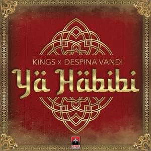 Ya Habibi - Kings x Despina Vandi