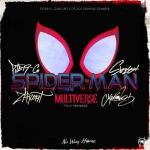 Spider-Man Multiverse (No Way Home) - Piter-G, Zarcort & Kronno Zomber (Ft. Cyclo & Punyaso)