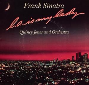 L.A. Is My Lady - Frank Sinatra