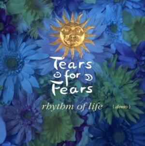 Rhythm of Life (Demo) - Tears for Fears