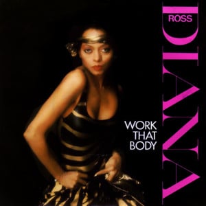 Work That Body - Diana Ross