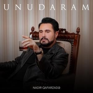 Unudaram - Nadir Qafarzadə