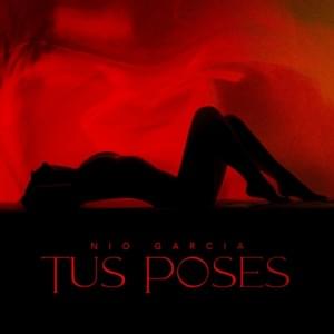 Tus Poses - Nio García