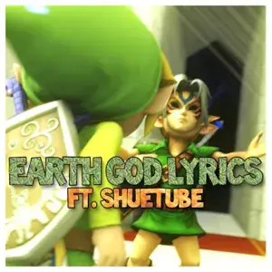 Earth God Lyrics - Zach B (Ft. ShueTube)