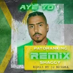 Aye Yo Remix by DJ Buddha - Quincy & DJ Buddha (Ft. Angela Hunte, Patoranking & Shaggy)