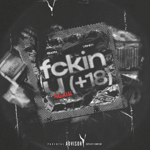 ​act iv: fckin u again (18+) - 4batz & USHER