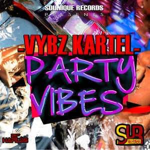 Party Vibes - Vybz Kartel