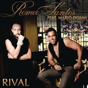 Rival - Romeo Santos (Ft. Mario Domm)