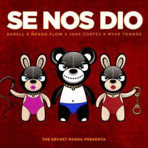 Se Nos Dió - Darell, Ñengo Flow, Myke Towers & The Secret Panda (Ft. JHAYCO)