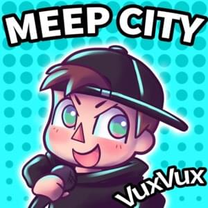 MEEP CITY - VuxVux (Ft. AyeYahZee & Kayla Crotchwaters)