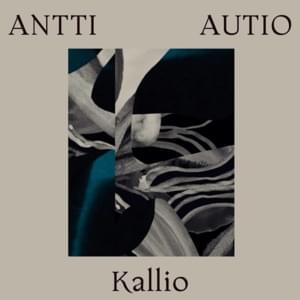 Kallio - Antti Autio