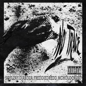 No Trace - Soulzay (Ft. Freddie Dredd & MC Holocaust)