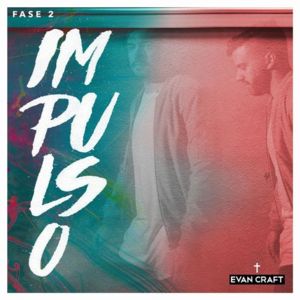 Impulso - Evan Craft (Ft. Funky)