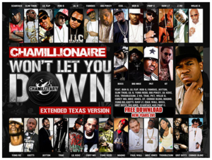 Won’t Let You Down (Texas Remix) - Chamillionaire (Ft. Big Mike, Big Pokey, Bo$$, Bun B, Chingo Bling, Cory Mo, E.S.G. (TX), Famous, Grit Boys, Jay'Ton, K-Ci Hailey, Kiotti, Lil' Flip, Lil' Keke, Lil' O, Magno (Producer), Mike Jones, Paul Wall, Pimp C, PK