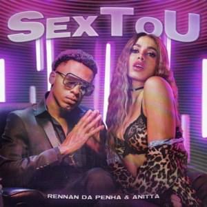 SexToU - Rennan da Penha & Anitta