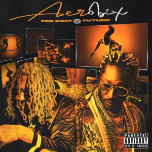 Aerobix - FBG Goat & Future