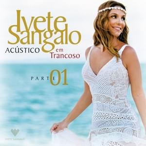 Segredo - Ivete Sangalo (Ft. Djavan)