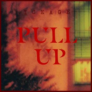 Pull Up - Iceage