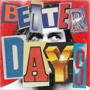 Better Days - Benjamin Ingrosso