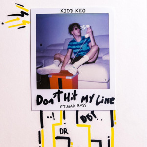 Don’t Hit My Line - Kidd Keo