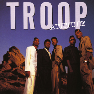 That’s My Attitude - Troop