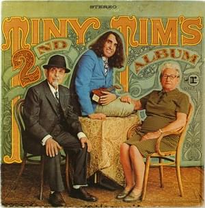 It’s All Right Now - Tiny Tim