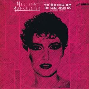 You Should Hear How She Talks About You - Melissa Manchester