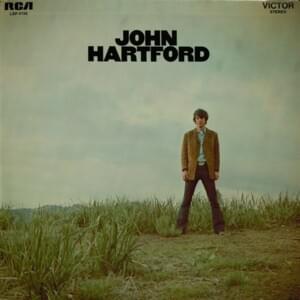 I’ve Heard That Tearstained Monologue You Do There by the Door Before You Go - John Hartford