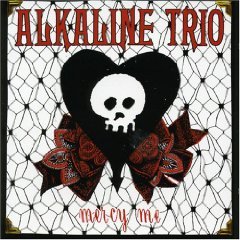 Mercy Me - Alkaline Trio